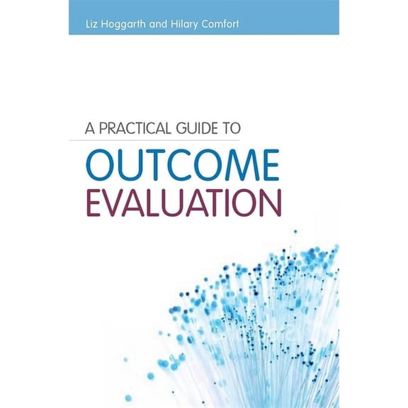 Pre-Owned A Practical Guide to Outcome Evaluation (Other)