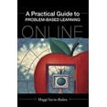thumbnail image 1 of Pre-Owned A Practical Guide to Problem-Based Learning Online (Paperback) 0415437881 9780415437882, 1 of 1