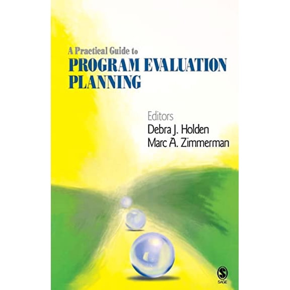 Pre-Owned A Practical Guide to Program Evaluation Planning: Theory and Case Examples (Paperback) 1412967759 9781412967754