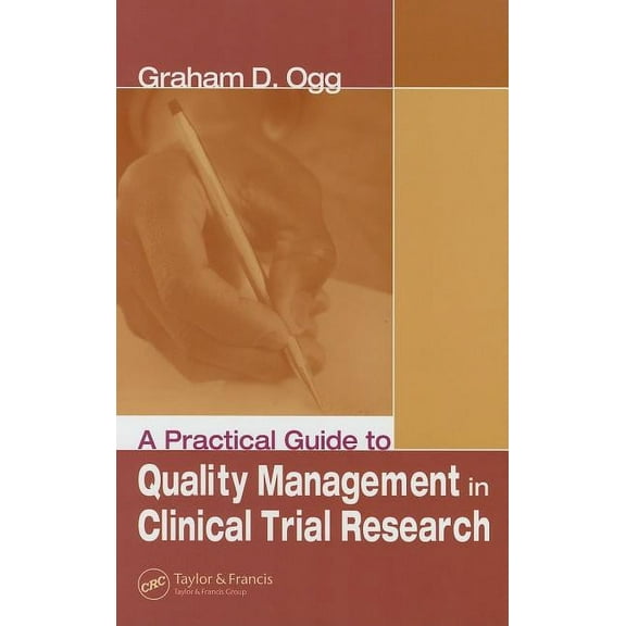 A Practical Guide to Quality Management in Clinical Trial Research, (Hardcover)