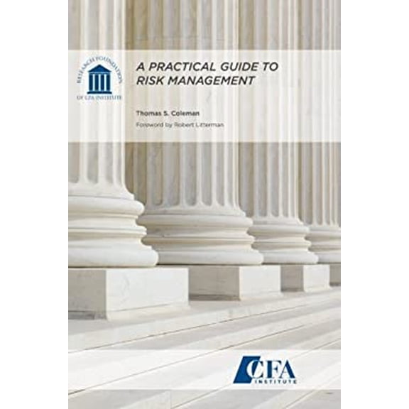 Pre-Owned A Practical Guide to Risk Management (Hardcover) 1934667412 9781934667415
