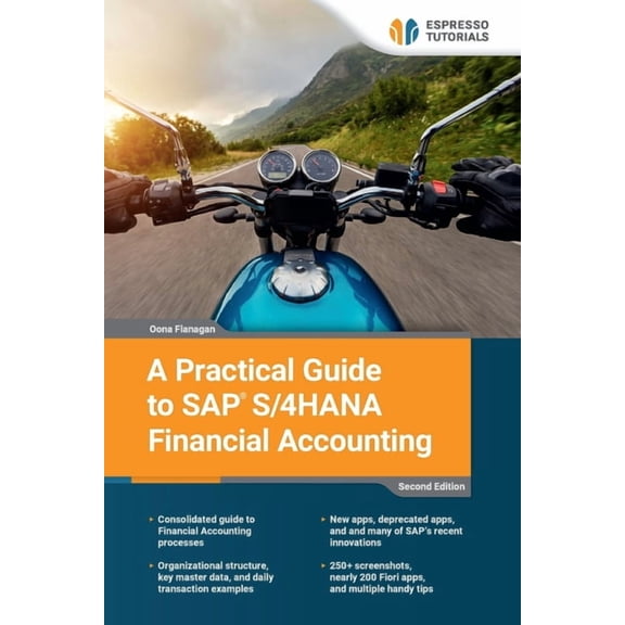 A Practical Guide to SAP S/4HANA Financial Accounting, (Paperback)