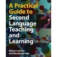 thumbnail image 1 of A Practical Guide to Second Language Teaching and Learning, (Paperback), 1 of 1