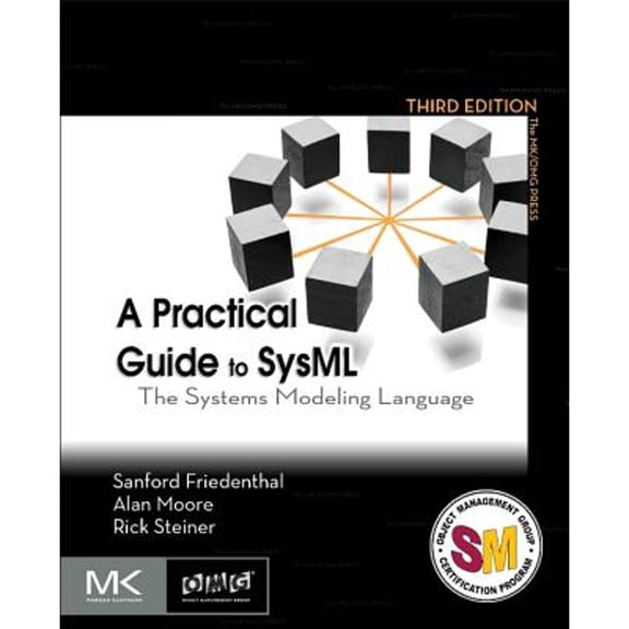 Pre-Owned A Practical Guide to Sysml: The Systems Modeling Language (Paperback) 0128002026 9780128002025