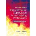 thumbnail image 1 of Pre-Owned A Practical Guide to Transformative Supervision for the Helping Professions: Amplifying Insight, 1 of 1