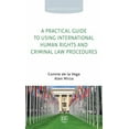 thumbnail image 1 of A Practical Guide to Using International Human Rights and Criminal Law Procedures, 1 of 1