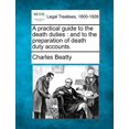 thumbnail image 1 of A Practical Guide to the Death Duties (Paperback), 1 of 1