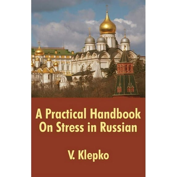 A Practical Handbook On Stress in Russian (Paperback)