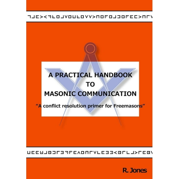 A Practical Handbook to Masonic Communication (Paperback)