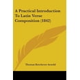 thumbnail image 1 of A Practical Introduction To Latin Verse Composition (1842) (Paperback), 1 of 1
