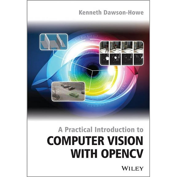 A Practical Introduction to Computer Vision with Opencv, (Paperback)
