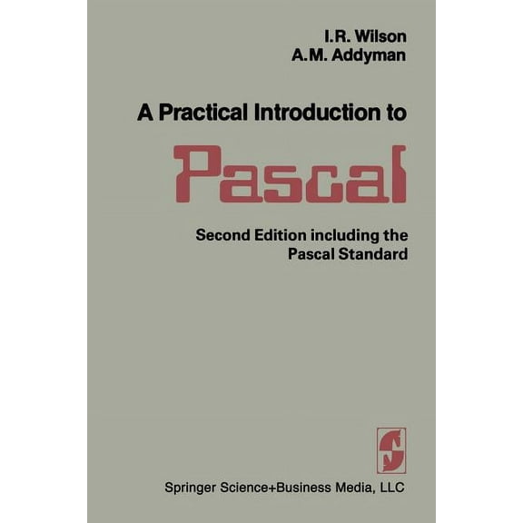 A Practical Introduction to Pascal, (Paperback)