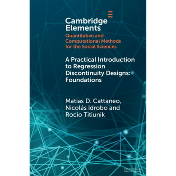 Pre-Owned A Practical Introduction to Regression Discontinuity Designs (Paperback) 1108710204 9781108710206