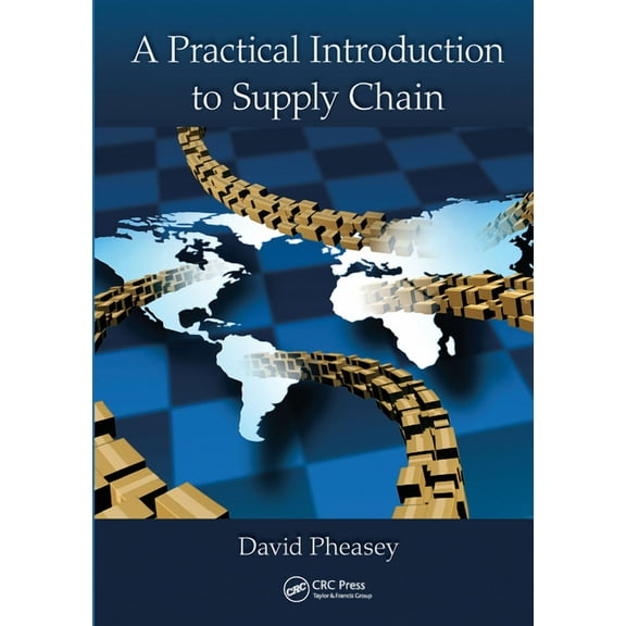 A Practical Introduction to Supply Chain, (Paperback)