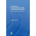 thumbnail image 1 of A Practical Psychoanalytic Guide to Reflexive Research: The Reverie Research Method, (Hardcover), 1 of 1