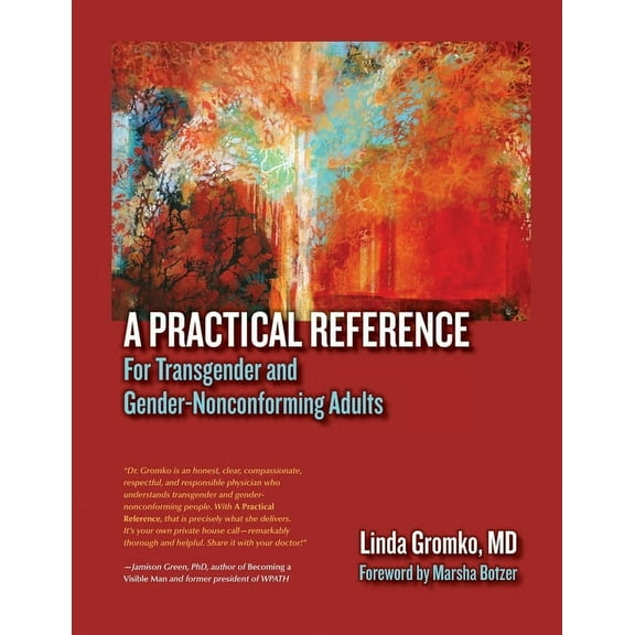 A Practical Reference for Transgender and Gender-Nonconforming Adults, (Paperback)