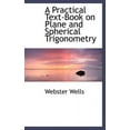 thumbnail image 1 of A Practical Text-Book on Plane and Spherical Trigonometry (Hardcover), 1 of 1