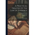 thumbnail image 1 of A Practical Treatise Of The Law Of Evidence (Paperback), 1 of 1