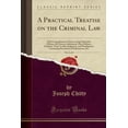 thumbnail image 1 of A Practical Treatise on the Criminal Law, Vol. 2 of 4 (Paperback), 1 of 1
