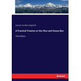 thumbnail image 1 of A Practical Treatise on the Hive and Honey-Bee: Third Edition, (Paperback), 1 of 1