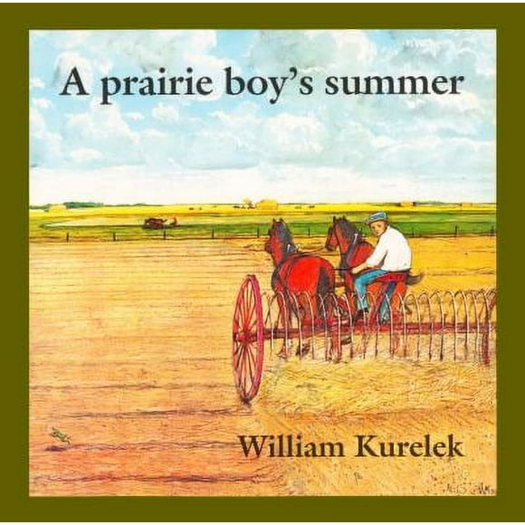Pre-Owned A Prairie Boy's Summer (Paperback) 088776116X 9780887761164