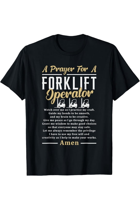 A Prayer For A Forklift Operator Warehouse Forklift Driver T-ShirtMen's and women's gift, black and white T-shirt, size: Extra large S-4XL
