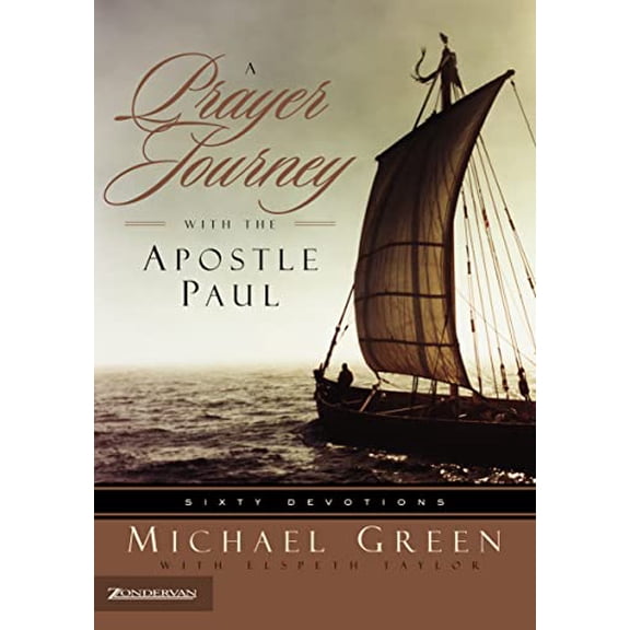 Pre-Owned A Prayer Journey with the Apostle Paul: Sixty Devotions (Paperback) 0310252466 9780310252467