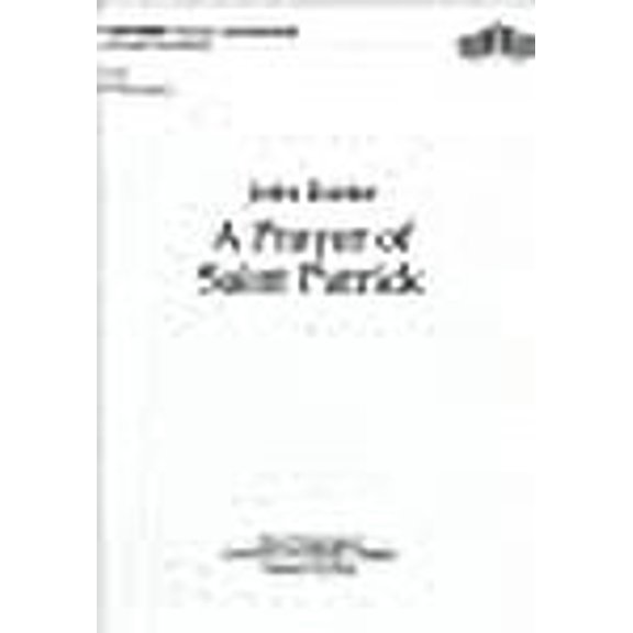 A Prayer Of Saint Patrick