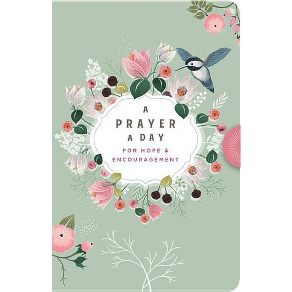 A Prayer a Day For Hope & Encouragement Devotional (Paperback)