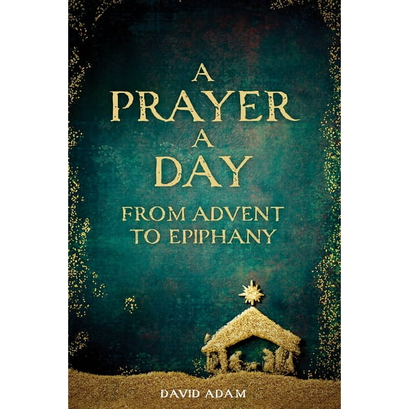 A Prayer a Day from Advent to Epiphany, (Paperback)