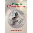 thumbnail image 1 of A Prayer for Christmas (Paperback) by Edward Reed, 1 of 1