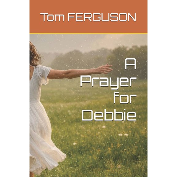 A Prayer for Debbie, (Paperback)