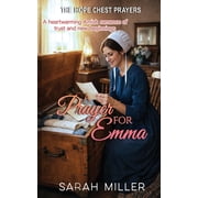 A Prayer for Emma A Heartwarming Amish Romance of Trust and New Beginnings, Paperback