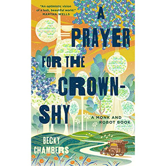 Pre-Owned A Prayer for the Crown-Shy: A Monk and Robot Book (Monk & Robot, 2)