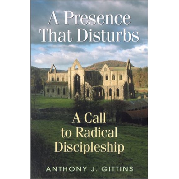 Pre-Owned A Presence That Disturbs: A Call to Radical Discipleship (Paperback) 0764808486 9780764808487