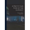 thumbnail image 1 of A Pretty Fair View of the Eliphent, (Paperback), 1 of 1