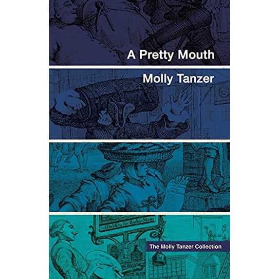 Pre-Owned A Pretty Mouth (The Molly Tanzer Collection) Paperback