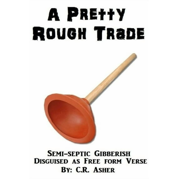 A Pretty Rough Trade, (Paperback)
