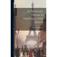 thumbnail image 1 of A Primary French Translation Book (Hardcover), 1 of 1