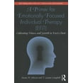 thumbnail image 1 of Pre-Owned A Primer for Emotionally Focused Individual Therapy (EFIT): Cultivating Fitness and Growth in Every Client Paperback, 1 of 1