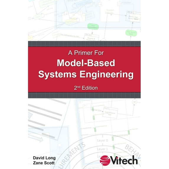 A Primer for Model-Based Systems Engineering (Paperback)