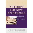 thumbnail image 1 of A Primer for New Principals: Guidelines for Success, (Paperback), 1 of 1