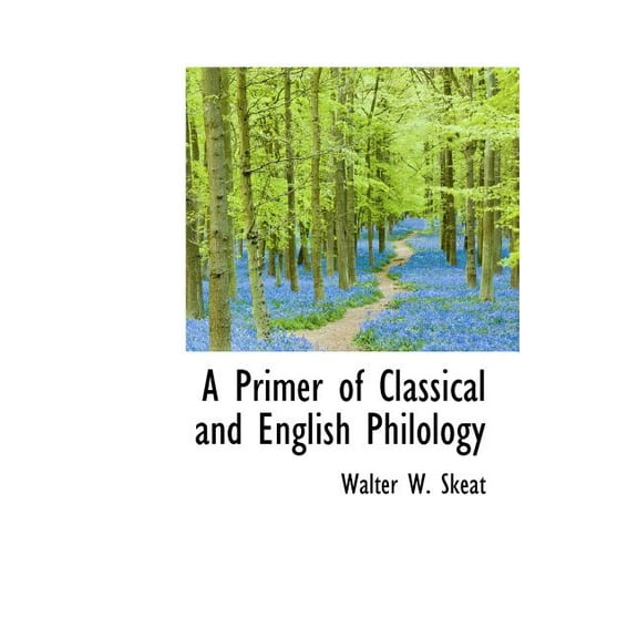 A Primer of Classical and English Philology (Hardcover)
