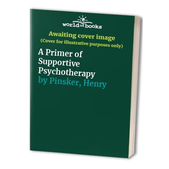 Pre-Owned A Primer of Supportive Psychotherapy Paperback