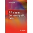 thumbnail image 1 of A Primer on Electromagnetic Fields, (Paperback), 1 of 4