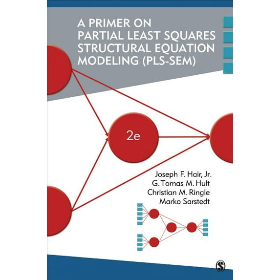 A Primer on Partial Least Squares Structural Equation Modeling (PLS-SEM) (Paperback)