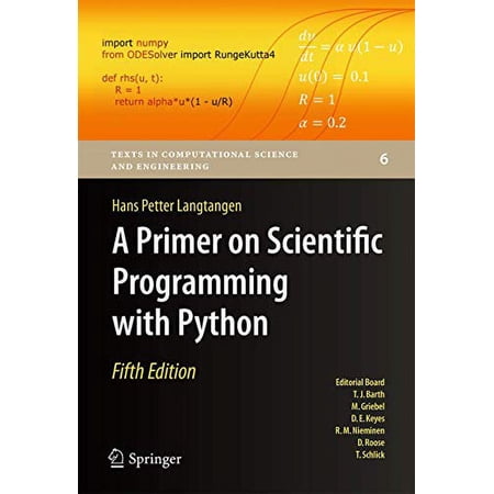 Pre-Owned A Primer on Scientific Programming with Python (Texts in Computational Science and Engineering 6)