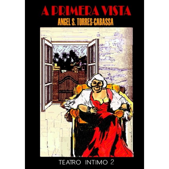 A Primera Vista, Teatro Intimo 2: Volumen 2, (Paperback)