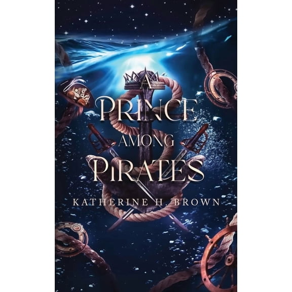 A Prince Among Pirates: A Sweet Steampunk gender-swapped Aladdin retelling, (Paperback)