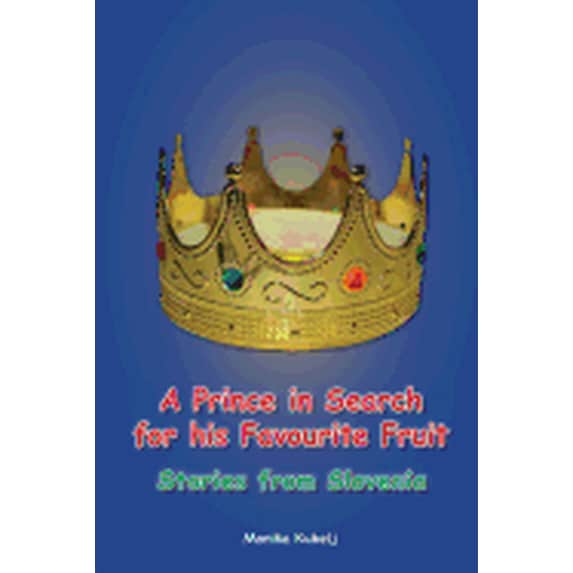 A Prince in Search for his Favourite Fruit (Paperback)